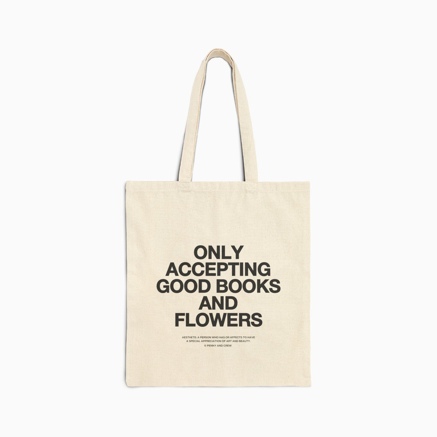 ONLY ACCEPTING GOOD BOOKS & FLOWERS Canvas Tote | NATURAL