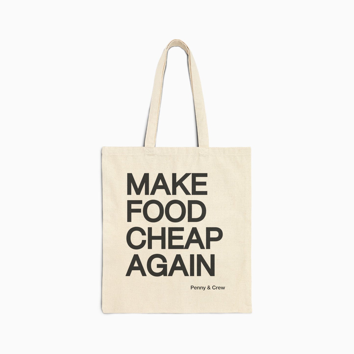 MAKE FOOD CHEAP AGAIN Canvas Tote | NATURAL