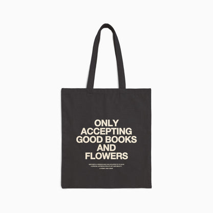 ONLY ACCEPTING GOOD BOOKS & FLOWERS Canvas Tote | NATURAL