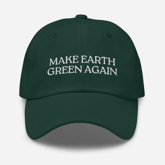 MAKE EARTH GREEN AGAIN DAD HAT | GREEN